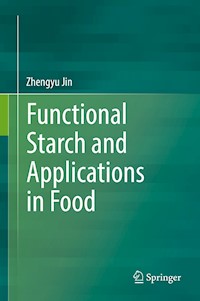 Functional Starch and Applications in Food -  - E-Book