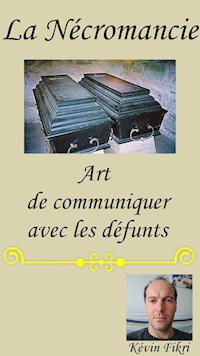 La Nécromancie - Kévin Fikri - E-Book