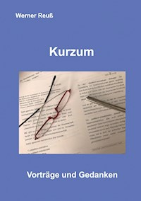Kurzum - Werner Reuß - E-Book