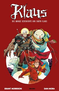 Klaus - Die wahre Geschichte von Santa Claus - Band 2 - Grant Morrison - E-Book