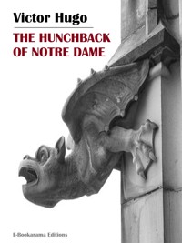 The Hunchback of Notre Dame - Victor Hugo - E-Book