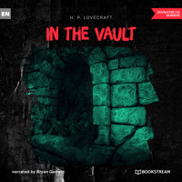 In the Vault (Unabridged) - H. P. Lovecraft - Hörbuch
