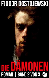 Die Dämonen. Roman. Band 2 von 3 - Fjodor Dostojewski - E-Book