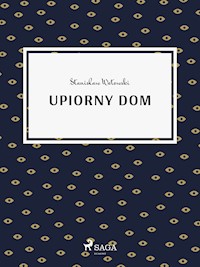 Upiorny dom - Stanisław Wotowski - E-Book