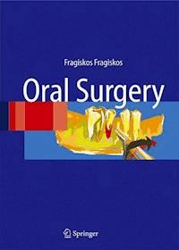 Oral Surgery - Fragiskos D. Fragiskos - E-Book