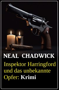 Inspektor Harringford und das unbekannte Opfer: Krimi - Neal Chadwick - E-Book