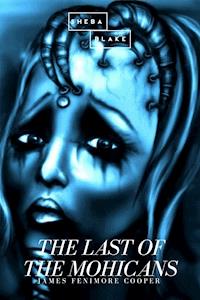 The Last of the Mohicans - James Fenimore Cooper - E-Book