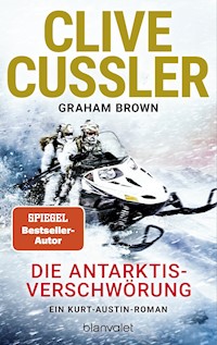 Die Antarktis-Verschwörung - Clive Cussler - E-Book