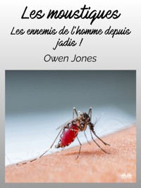 Les Moustiques - Owen Jones - E-Book