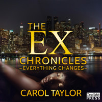 The Ex Chronicles - Everything Changes (Unabridged) - Carol Taylor - Hörbuch
