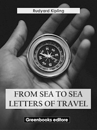 From sea to sea Letters of Travel - Rudyard Kipling - E-Book