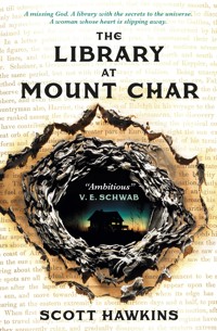 The Library at Mount Char - Scott Hawkins - E-Book