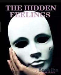 THE HIDDEN FEELINGS - kanaz khan - E-Book