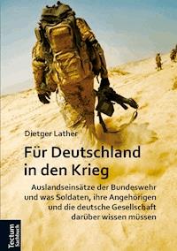 Für Deutschland in den Krieg - Dietger Lather - E-Book