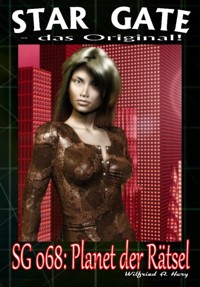 STAR GATE 68: Planet der Rätsel - Wilfried A. Hary - E-Book