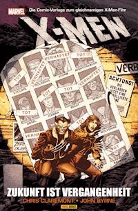 X-Men: Zukunft ist Vergangenheit - Chris Claremon - E-Book