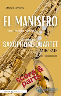 El Manisero - Sax Quartet (score & parts) - Moisés Simons - E-Book