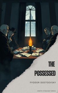 The Possessed - Fyodor Dostoevsky - E-Book