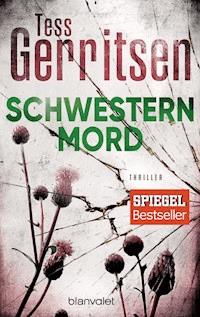 Schwesternmord - Tess Gerritsen - E-Book