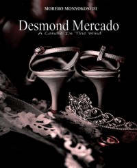 Desmond Mercado - Morero Monyokosedi - E-Book