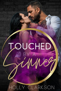 Touched by a Sinner - Holly Clarkson - E-Book