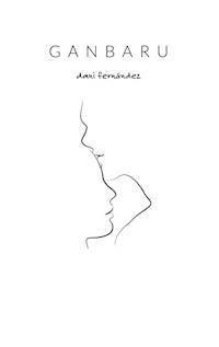 Ganbaru - Daniel Fernández Veiga - E-Book