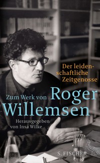 Der leidenschaftliche Zeitgenosse - Roger Willemsen - E-Book