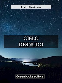 Cielo desnudo - Emily Dickinson - E-Book