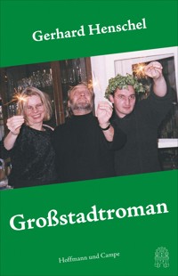 Großstadtroman - Gerhard Henschel - E-Book