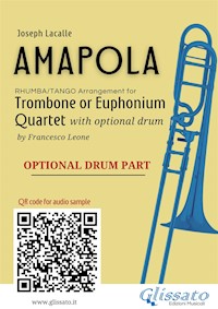 Optional Drum part of "Amapola" for Trombone or Euphonium Quartet - Joseph Lacalle - E-Book