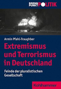 Extremismus und Terrorismus in Deutschland - Armin Pfahl-Traughber - E-Book