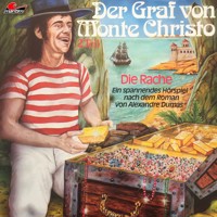 Der Graf von Monte Christo, Folge 2: Die Rache - Dumas Alexandre - Hörbuch