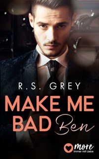 Make me bad - R. S. Grey - E-Book