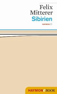 Sibirien - Felix Mitterer - E-Book