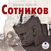 Сотников - Василь Быков - Hörbuch