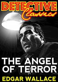 The Angel of Terror - Edgar Wallace - E-Book