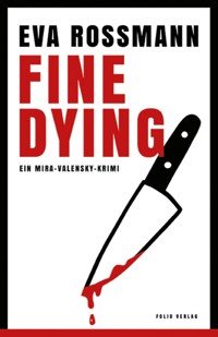 Fine Dying - Eva Rossmann - E-Book