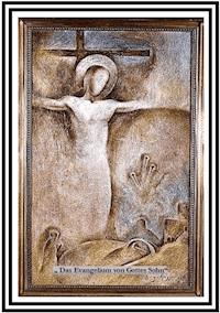 Das Evangelium von Gottes Sohn - Eberhard Schollmeier - E-Book