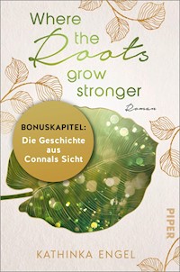 Bonuskapitel zu Where the Roots Grow Stronger - Kathinka Engel - kostenlos E-Book