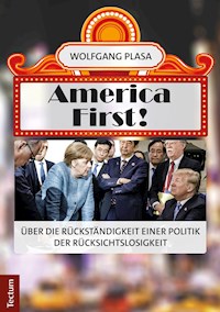 America First! - Wolfgang Plasa - E-Book