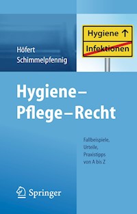Hygiene - Pflege - Recht - Rolf Höfert - E-Book