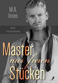 Master aus freien Stücken - M.A. Innes - E-Book