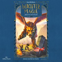 Wächter der Magie – Aufbruch nach Artimé (Wächter der Magie 1) - Lisa McMann - Hörbuch