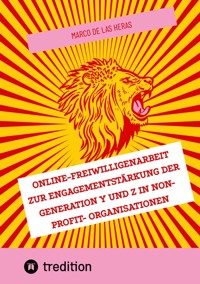 Online-Freiwilligenarbeit zur Engagementstärkung der Generation Y und Z in Non-Profit- Organisationen - Marco de las Heras - E-Book