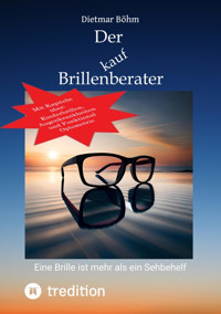 Der Brillenberater - Dietmar Böhm - E-Book