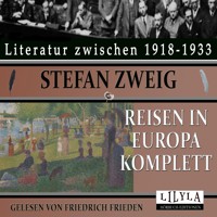 Reisen in Europa komplett - Zweig Stefan - Hörbuch