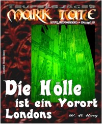TEUFELSJÄGER 003: Die Hölle ist ein Vorort Londons - W. A.  Hary - E-Book