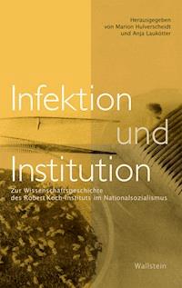 Infektion und Institution - - E-Book