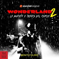 Wonderland 2 E3 - Benito Olmo - Hörbuch