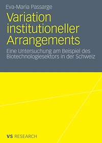 Variation institutioneller Arrangements - Eva-Maria Passarge - E-Book